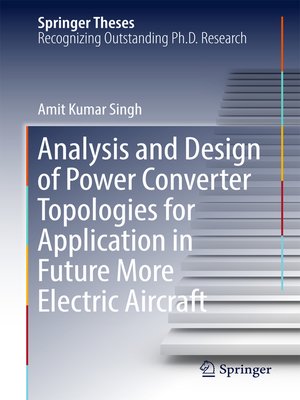 cover image of Analysis and Design of Power Converter Topologies for Application in Future More Electric Aircraft